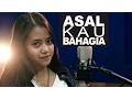 Download Lagu Asal Kau Bahagia - Armada Cover by Hanin Dhiya