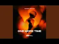 Lagu One More Time (Extended Mix)