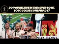 Do You Believe in the Super Bowl Logo Color Conspiracy Tank is OUT on it