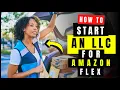 LLC For Amazon Flex 2026 How To Start Amazon Flex Business Amazon Flex Driver Requirements