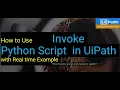 How to Invoke Python Script in UiPath