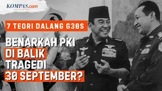 7 teori dalang g30s dari soeharto cia hingga pki