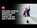 Download Lagu Análise: Momento para retaliação contra os EUA não é propício | CNN PRIME TIME