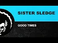 Download Lagu ⭐⭐⭐Sister Sledge ֍ Good Times (Marco Fratty \u0026 Marco Flash Extended Remix 2K21)