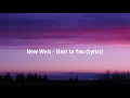 Download Lagu New West - Next to You (Lyrics)
