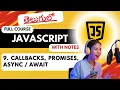 Callbacks Promises Async Await Explained in Telugu Javascript full course in Telugu