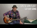 How to Play "Safari Song" by Greta Van Fleet on Guitar - Guitar Lesson