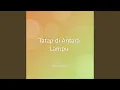 Lagu Tatap di Antara Lampu