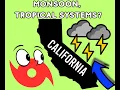 California Weather Monsoon Moisture and Tropical Systems