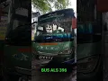 Download Lagu Bus ALS 396 sudah hadir kembali di Pool ALS Surabaya #shorts