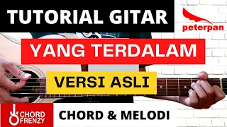 Download TUTORIAL GITAR (YANG TERDALAM - PETERPAN) VERSI ASLI MUDAH MP3