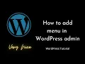 How to Create a WordPress Admin Menu WordPress Beginners Tutorial Tutorial - 16
