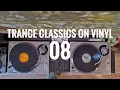 Download Lagu Trance Classics on Vinyl 08