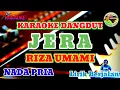 Download Lagu J E R A ( Riza Umami ) ~ NADA PRIA || Karaoke Dangdut lawas
