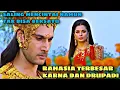 Download Lagu KISAH CINTA KARNA DAN DRUPADI YANG SALING MENCINTAI NAMUN TAK BISA BERSATU