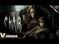 THE CHAIR | HD | FULL HORROR MOVIE | V HORROR