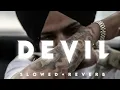 Devil - Sidhu Moose Wala (Slowed + Reverb)#new
