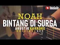 Download Lagu bintang di surga - noah (akustik karaoke)