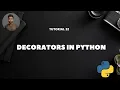 Tutorial 32 Decorators in Python What is the use of Decorators