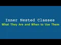 Java Inner Classes What They Are and When to Use Them