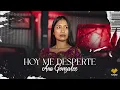 Download Lagu ANA GONZALES // HOY ME DESPERTE // VIDEOCLIP OFICIAL // 6K