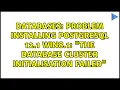 Databases Problem Installing PostgreSQL 12 1 Win8 1 the database cluster initialisation failed