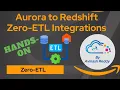 How to configure Zero-ETL integration between Aurora to Redshift