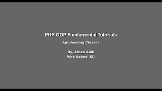 PHP OOP Fundamental - 16 Autoloading Classes