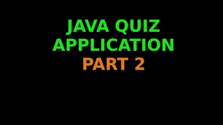 Simple Quiz Application using Java Part 2
