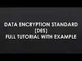 DES ALGORITHM PROCEDURE WITH AN EXAMPLE