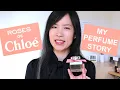 I Bought a Perfume Roses de Chloe My Only Fragrance My Perfume Story