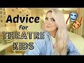 Advice for Musical Theatre Performers Actors