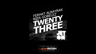 ferhat albayrak twenty three original mix 