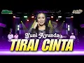 Download Lagu TIRAI CINTA - YUNI AYUNDA || ELSIDO MUSIC with CSS PRODUCTION