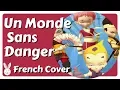 Download Lagu Un Monde Sans Danger (French Cover + English bonus cover!) - Code Lyoko