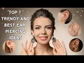 Top 7 Ear Piercings Trends You Must Try in 2024 Review