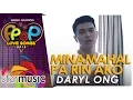 Lagu Daryl Ong - Minamahal Pa Rin Ako (Official Music Video)