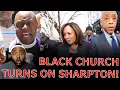 Black Church Coalition DEMANDS MSNBC SUSPEND Al Sharpton For 500K Paid Interview With Kamala