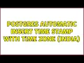 Postgres automatic insert time stamp with time zone india