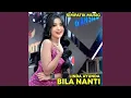 Download Lagu Bila nanti