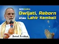 Download Lagu Berguru: Dwijati, Reborn \u0026 Lahir Kembali