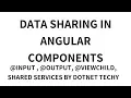 Data Sharing Between Angular Components - Angular 6