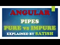 Angular Pure vs Impure Pipes What are the differences between Pure and Impure Pipes