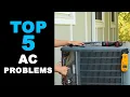 Top 5 AC Problems and How to Fix Them