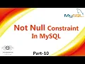 10 Not NULL Constraint In MySQL Not Null In MySQL Not Null Learn MySQL MySQL