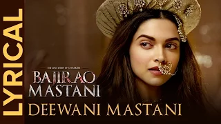 Lyrical Deewani Mastani Full Song With Lyrics Bajirao Mastani Deepika Ranveer Priyanka 
