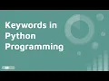 Keywords in Python Complete Tutorials List and Definitions