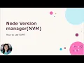 NVM Node Version manager How to implement NVM