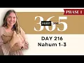 Day 216 Nahum 1-3 Daily One Year Bible Study Bible Commentary
