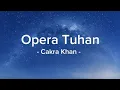 Cakra Khan - Opera Tuhan (lirik lagu)